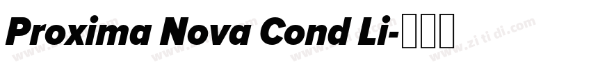 Proxima Nova Cond Li字体转换 Proxima Nova Cond Li字体转换